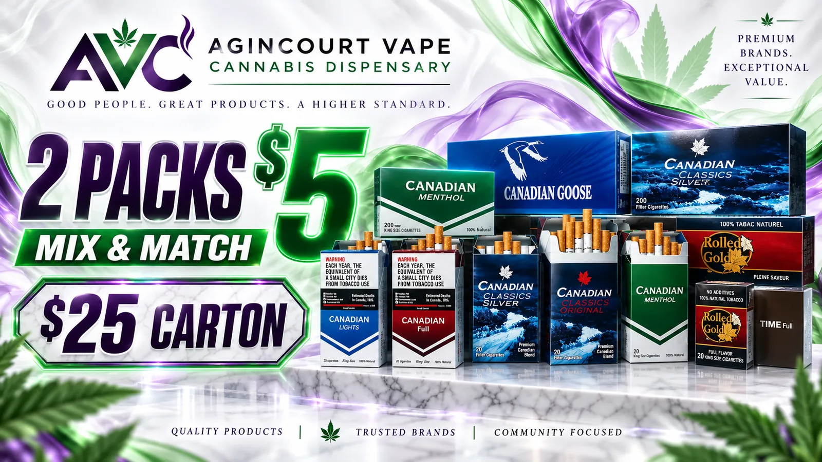 Cigarettes mix and match, 2 packs for $5 or $25 a carton, at Agincourt Vape Cannabis Dispensary, Scarborough